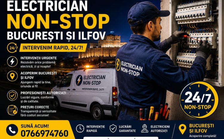  Electrician Non-Stop București și Ilfov